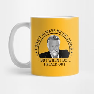stay thirsty my friends - DIPA's Mug